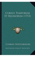 Cursus Temporum Et Regnorum (1753): (Latin)