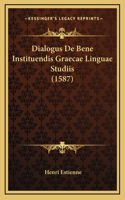 Dialogus De Bene Instituendis Graecae Linguae Studiis (1587)