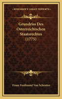 Grundriss Des Osterreichischen Staatsrechtes (1775)