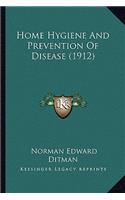 Home Hygiene And Prevention Of Disease (1912)