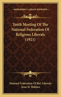 Tenth Meeting Of The National Federation Of Religious Liberals (1921)