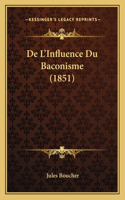 De L'Influence Du Baconisme (1851)