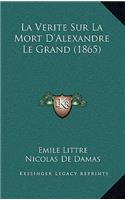 Verite Sur La Mort D'Alexandre Le Grand (1865)