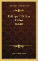 Philippe II Et Don Carlos (1878)