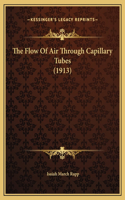 The Flow Of Air Through Capillary Tubes (1913)