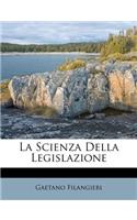 La Scienza Della Legislazione