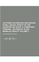 Lectures on Painting and Design Volume 2: (English)