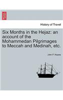 Six Months in the Hejaz