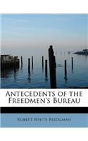 Antecedents of the Freedmen's Bureau