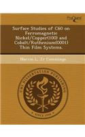 Surface Studies of C60 on Ferromagnetic Nickel/Copper(100) and Cobalt/Ruthenium(0001) Thin Film Systems