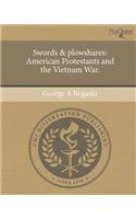 Swords & Plowshares: American Protestants and the Vietnam War