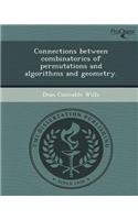 Connections Between Combinatorics of Permutations and Algorithms and Geometry