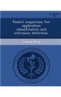 Packet Inspection for Application Classification and Intrusion Detection