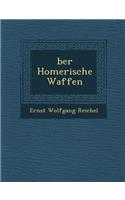 Ber Homerische Waffen