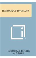 Textbook of Psychiatry