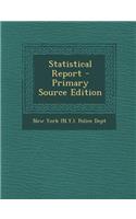 Statistical Report - Primary Source Edition: (English)