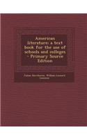 American Literature; A Text Book for the Use of Schools and Colleges