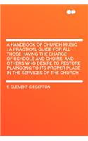 A Handbook of Church Music