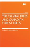 The Talking Trees and Canadian Forest Trees
