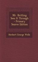 Mr. Britling Sees It Through