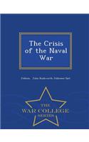 Crisis of the Naval War - War College Series