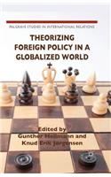 Theorizing Foreign Policy in a Globalized World