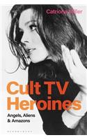 Cult TV Heroines
