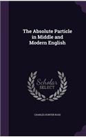 Absolute Particle in Middle and Modern English