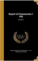 Report of Commission I-VIII; Volume 4