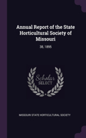 Annual Report of the State Horticultural Society of Missouri: 38, 1895