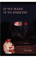 If We Make It to Jericho
