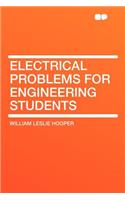 Electrical Problems for Engineering Students