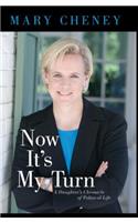 Now It's My Turn: A Daughter's Chronicle of Political Life(English)