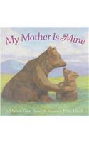 My Mother Is Mine