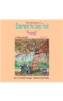 The Adventures of Derek the Dump Truck: Friends