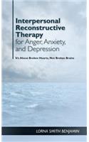 Interpersonal Reconstructive Therapy for Anger, Anxiety, and Depression