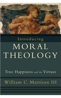 Introducing Moral Theology
