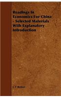 Readings in Economics for China - Selected Materials with Explanatory Introduction