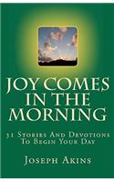 Joy Comes In The Morning