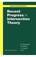 Recent Progress in Intersection Theory