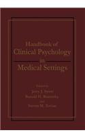 Handbook of Clinical Psychology in Medical Settings