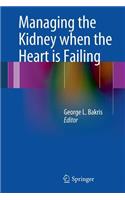 Managing the Kidney When the Heart Is Failing