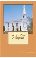 Why I Am A Baptist: (English)