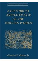 Historical Archaeology of the Modern World