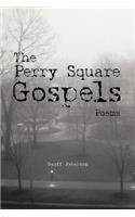 The Perry Square Gospels