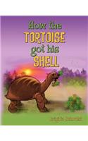 How the tortoise got his shell