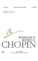 Rondo in C Major, Variations in D Major: For Two Pianos, Four Hands Chopin National Edition