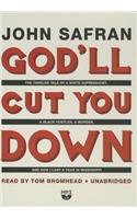 God'll Cut You Down