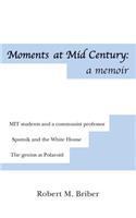 Moments at Mid Century
