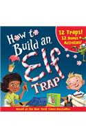 How to Build an Elf Trap
